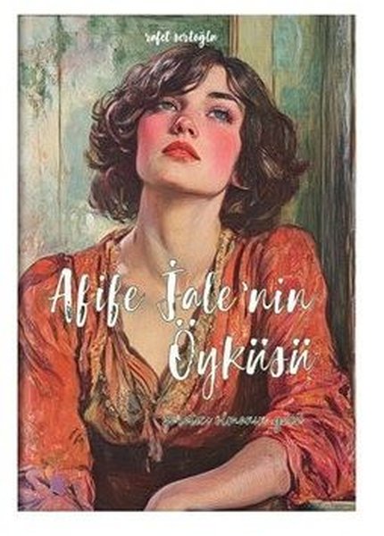 Afife Jale'nin Öyküsü