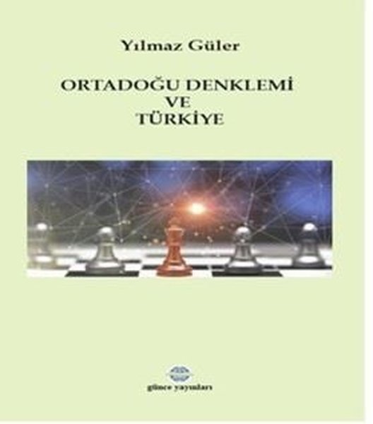 Ortadoğu Denklemi ve Türkiye