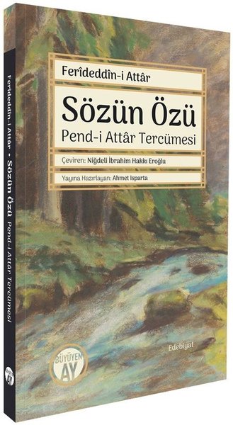 Sözün Özü: Pend-i Attar Tercümesi