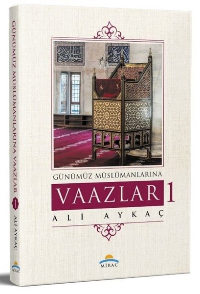 Günümüz Müslümanlarına Vaazlar