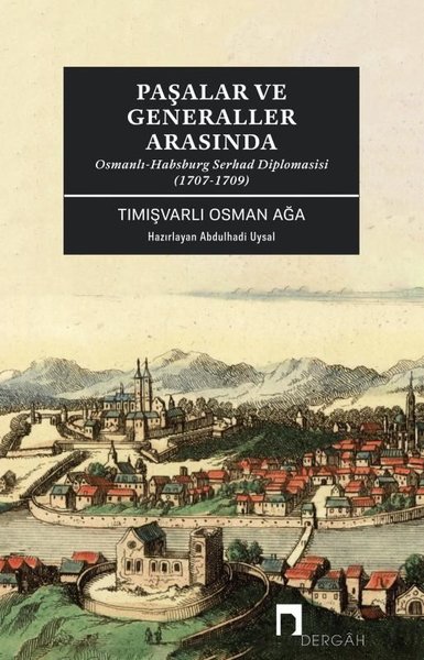 Paşalar ve Generaller Arasında-Osmanlı - Habsbu...