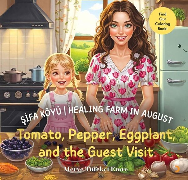 Şifa Köyü - Healing Farm in August - TomatoPepp...