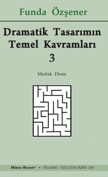 Dramatik Tasarımın Temel Kavramları 3 - Mutlak ...