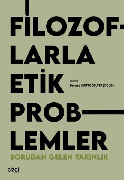 Filozoflarla Etik Problemler - Sorudan Gelen Ya...