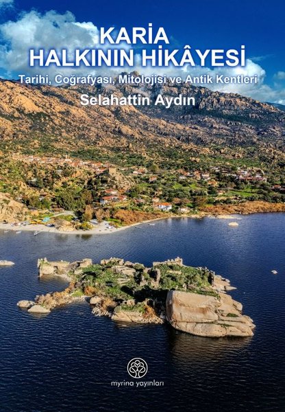 Karia Halkının Hikayesi - Tarihi Coğrafyası Mit...