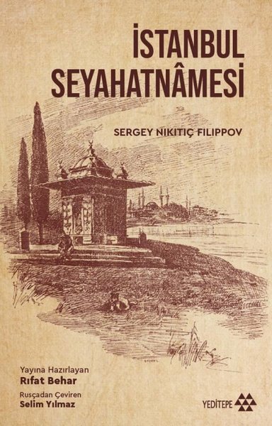 İstanbul Seyahatnamesi (Sergey Nikitiç Filippov) - Fiyat & Satın