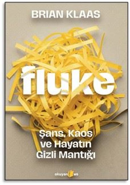 Fluke: Şans Kaos ve Hayatın Gizli Mantığı (Brian Klaas) - Fiyat