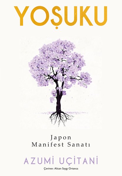 Yoşuku - Japon Manifest Sanatı (Azumi Uçitani) - Fiyat & Satın Al