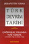 Türk Devrim Tarihi (4. Kitap / Birinci Bölüm)