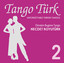 Tango Türk 2 SERİ