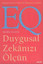 EQ-Duygusal Zekanızı Ölçün