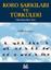 Koro Şarkıları ve Türküleri-Okul Koroları İçin