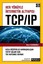 Her Yönüyle İnternetin Altyapısı - TCP / IP