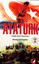 Atatürk (Kişiliği - İlkeleri -  Düşünceleri )