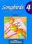 Songbirds 4 - Games - with Audio CD (1)
