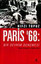 Paris 68 :Bir Devrim Denemesi