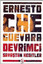 Ernesto Che Guevara - Devrimci Savaştan Kesitler