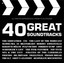 40 Great Soundtracks
