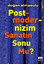 Postmodernizim Sanatın Sonu Mu?