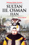 Dünyaya Nizam Verenler Sultan 3. Osman Han