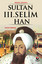 Sultan 3. Selim Han