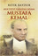 Mucizeyi Yaratan Adam - Mustafa Kemal