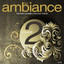 The Ambiance: The Best Lounge & Chillout Album Vol.2 SERİ