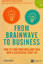 From Brainwave to Business: How to Turn Your Brilliant Idea into a Successful Start-up