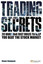 Trading Secrets: 20 Hard and Fast Rules to Help You Beat the Stock Market