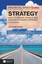 FT Guide to Strategy: How to Create Pursue and Deliver a Winning Strategy