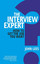 The Interview Expert: How to Get the Job You Want
