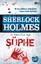 Sherlock Holmes Şüphe