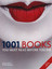 1001 Books You Must Read Before You Die (1001 Must Before You Die)