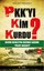 PKK'yı Kim Kurdu?
