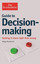 Guide to Decision-Making: Getting it more right than wrong