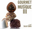 Gourmet De La Musique 3 par Chef Salih Saka SERI