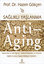 Sağlıklı Yaşlanma Anti-Aging