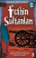 Osmanlı Günlükleri - Fethin Sultanları