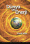Dünya ve Enerji Bilim