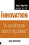 CORP-McKeown-The Truth About Innovation