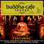 Buddha Cafe Lounge (3CD)