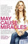 May Cause Miracles: A 6-Week Kick-Start to Unlimited Happiness
