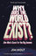 Why Does the World Exist?: One Mans Quest for the Big Answer