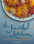 The Jewelled Kitchen: A Stunning Collection of Lebanese Moroccan and Persian Recipes