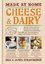 Made at Home: Cheese & Dairy: Methods and Recipes for Homemade Cheese Yoghurt and Butter