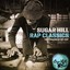 Sugar Hill Rap Classics - The Pionners Of Hip-Hop
