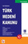Yeni İçtihatlarla Türk Medeni Kanunu 2 Cilt