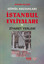 Gönül Sultanları İstanbul Evliyaları ve Ziyaret Yerleri