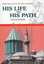 His Life and His Path - Mawlana Jalal Al-Din Al-Rumi