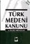 Türk Medeni Kanunu ve İlgili Mevzuat